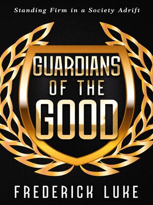 cover image of Guardians of the Good